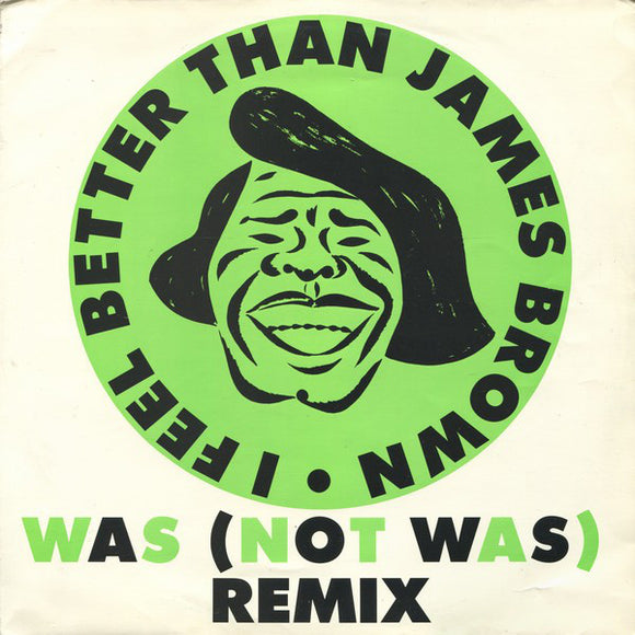 Was (Not Was) - I Feel Better Than James Brown (12