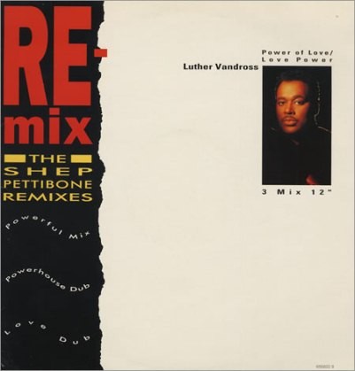 Luther Vandross - Power Of Love / Love Power (The Shep Pettibone Remixes) (12")