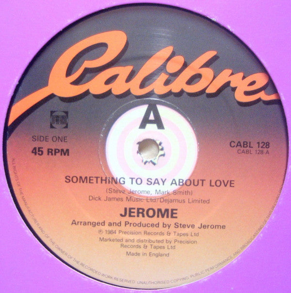 Jerome* - Something To Say About Love (12")