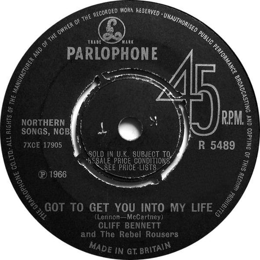 Cliff Bennett & The Rebel Rousers - Got To Get You Into My Life (7", Single)