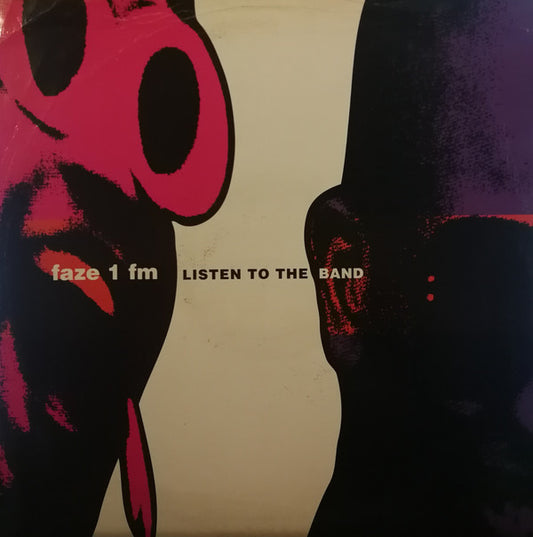 Faze 1 Fm - Listen To The Band (12")