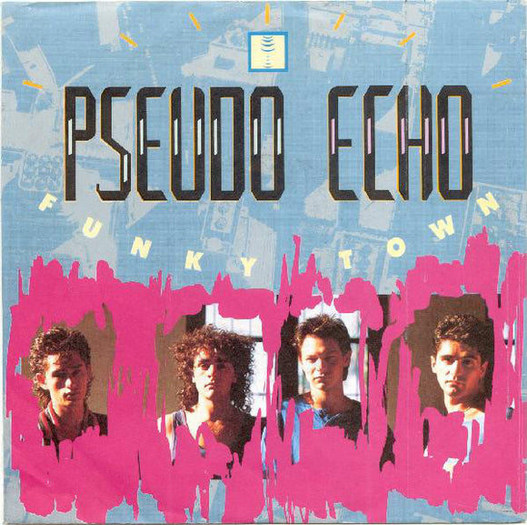 Pseudo Echo - Funky Town (7