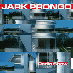 Jark Prongo - Radio Show (12