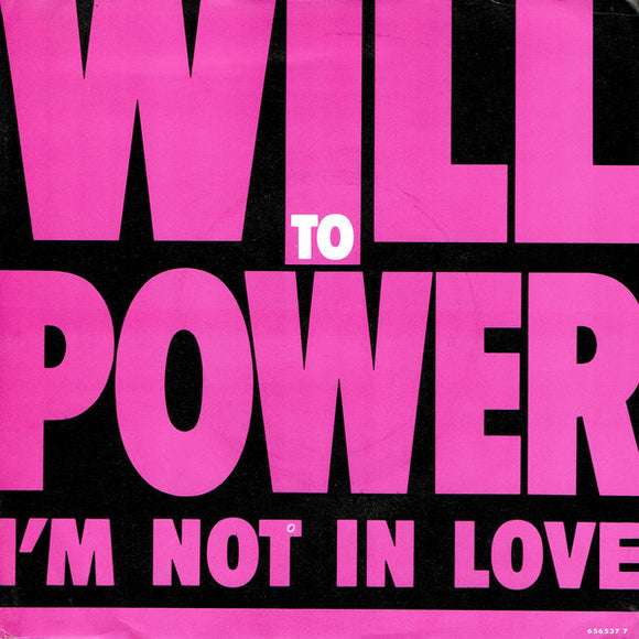 Will To Power - I'm Not In Love (7