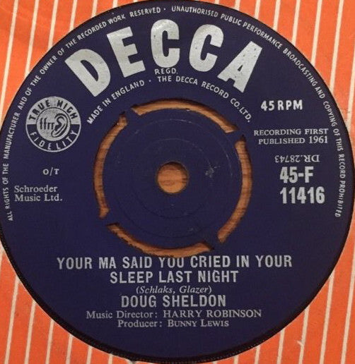 Doug Sheldon - Your Ma Said You Cried In Your Sleep Last Night (7", Single)