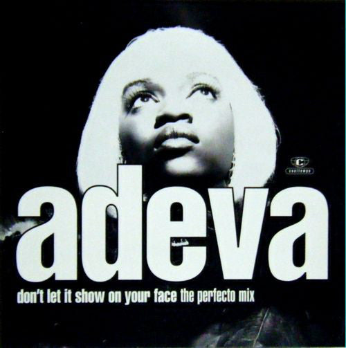 Adeva - Don't Let It Show On Your Face (12")