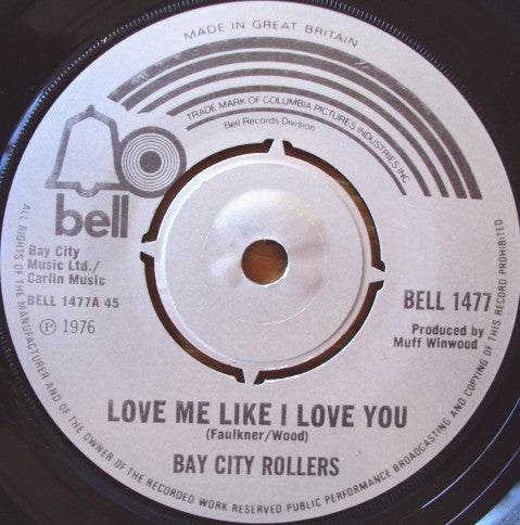 Bay City Rollers - Love Me Like I Love You (7", Single)