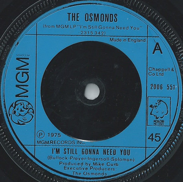 The Osmonds - I'm Still Gonna Need You (7", Single)