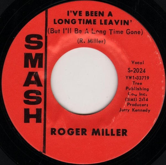 Roger Miller - I've Been A Long Time Leavin' (But I'll Be A Long Time Gone) / Husbands And Wives (7")