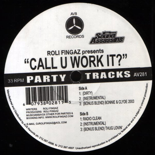 Roli Fingaz* - Call U Work It? (12")