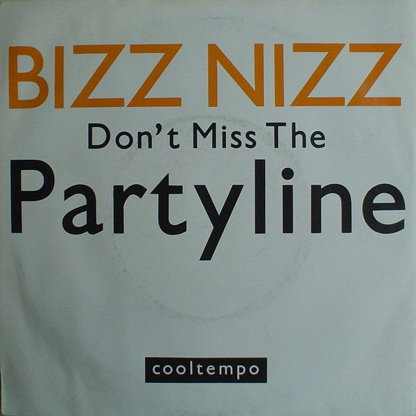 Bizz Nizz - Don't Miss The Partyline (7", Single)