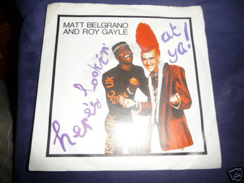 Matt Belgrano And Roy Gayle - Here's Lookin' At Ya! (12")