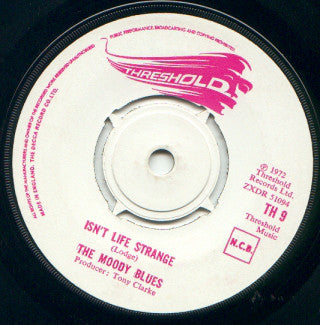 The Moody Blues - Isn't Life Strange (7", Single)