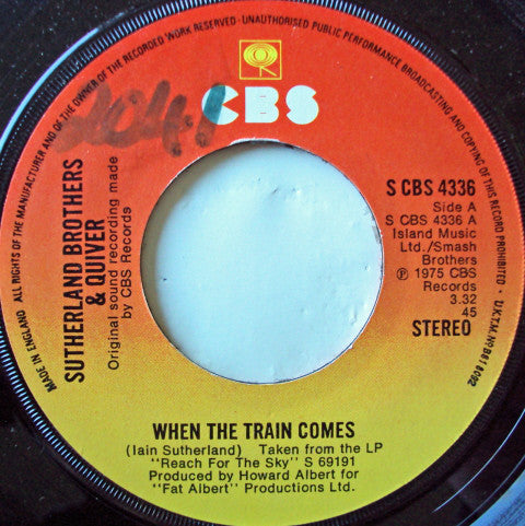 Sutherland Brothers & Quiver - When The Train Comes (7")