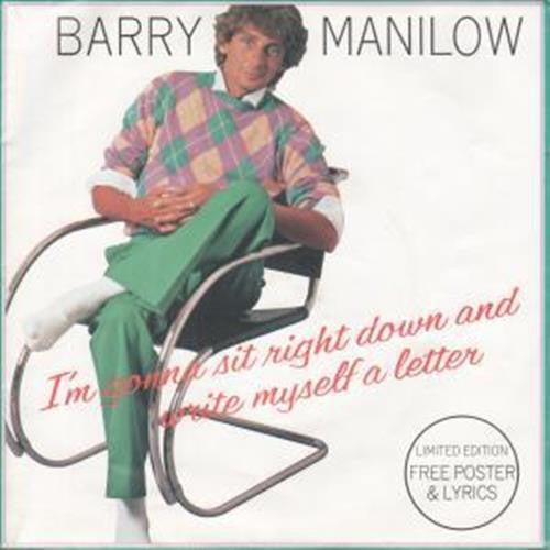 Barry Manilow - I'm Gonna Sit Right Down And Write Myself A Letter (7", Ltd, Pos)