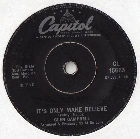 Glen Campbell - It's Only Make Believe (7", Single)