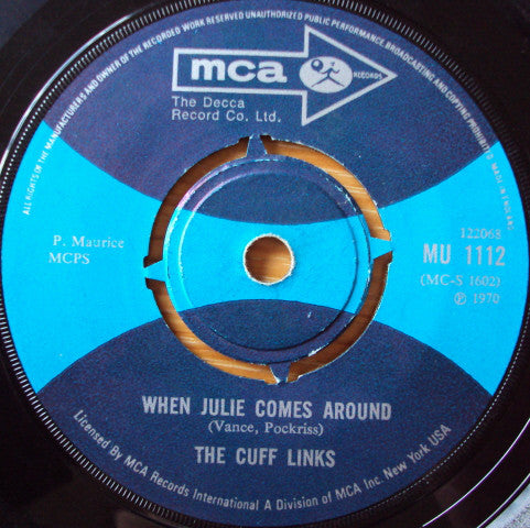 The Cuff Links - When Julie Comes Around / Sally Ann (You're Such A Pretty Baby) (7", Single)