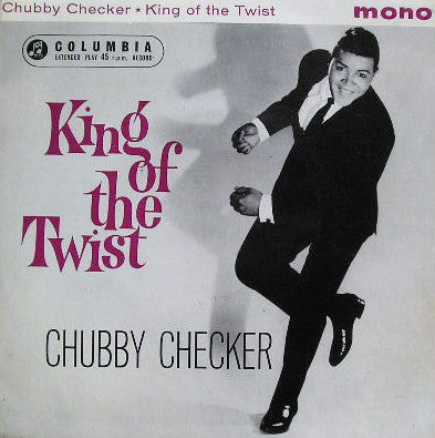 Chubby Checker - King Of The Twist (7", EP, Mono)