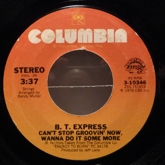 B.T. Express - Can't Stop Groovin' Now, Wanna Do It Some More / Herbs (7")