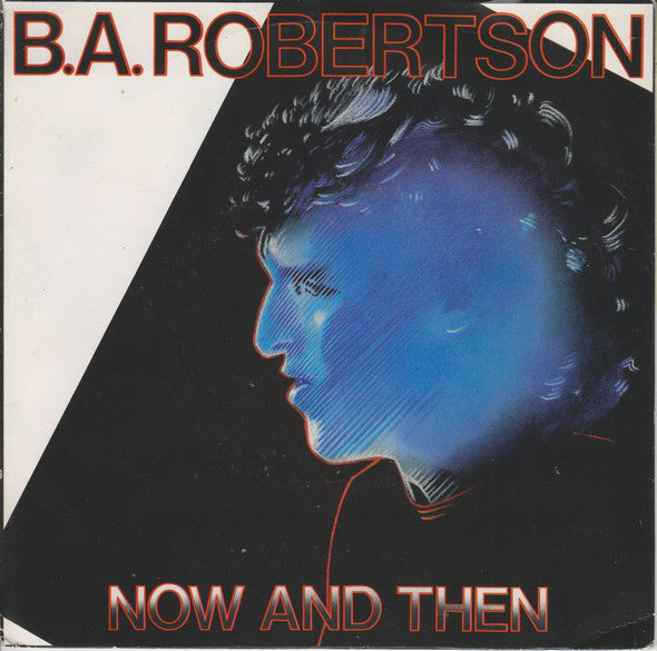 B. A. Robertson - Now And Then (7")