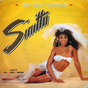 Sinitta - I Don't Believe In Miracles (7", Single)
