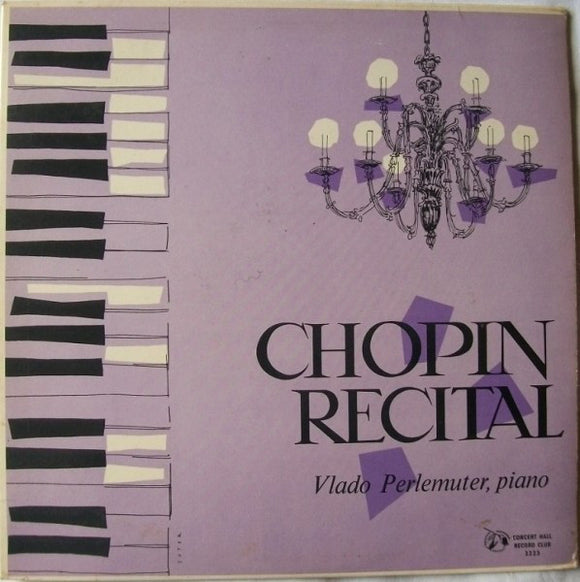Chopin*, Vlado Perlemuter - Chopin Recital (LP)