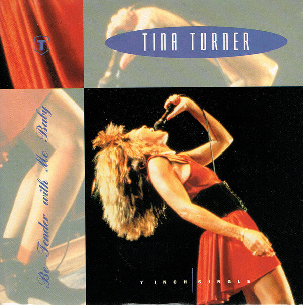 Tina Turner - Be Tender With Me Baby (7", Single)