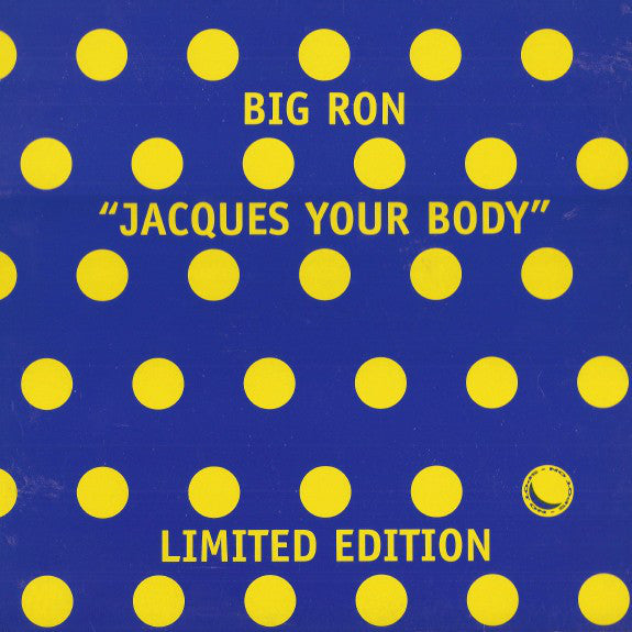 Big Ron - Jacques Your Body (12", Ltd)