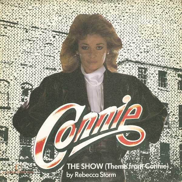 Rebecca Storm - The Show (Theme From Connie) (7")