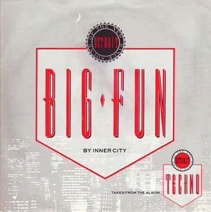 Inner City Featuring Kevin Saunderson - Big Fun (7", Single, Inj)