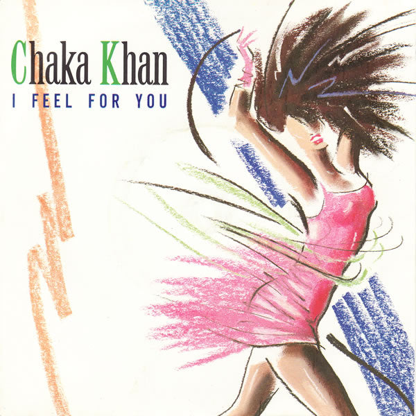 Chaka Khan - I Feel For You (7", Single, Sil)