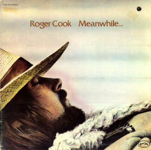 Roger Cook - Meanwhile Back At The World (LP, Album, Mon)