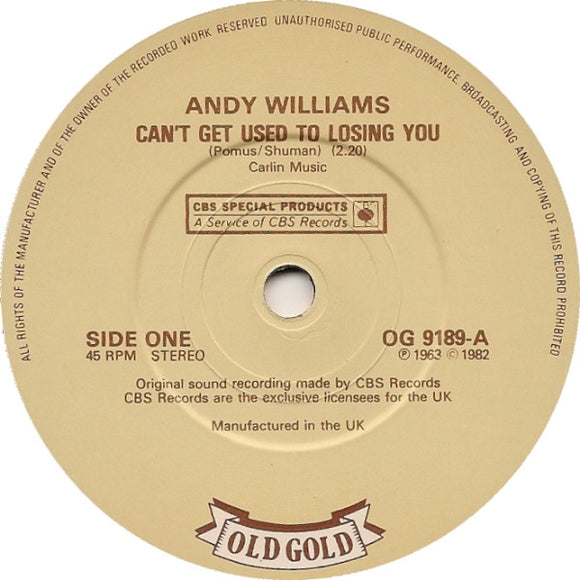 Andy Williams - Can't Get Used To Losing You / Can't Take My Eyes Off You (7