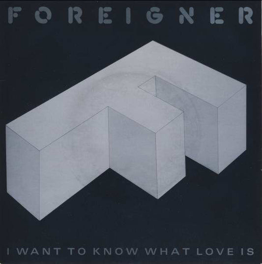 Foreigner - I Want To Know What Love Is (7", Single, Pap)