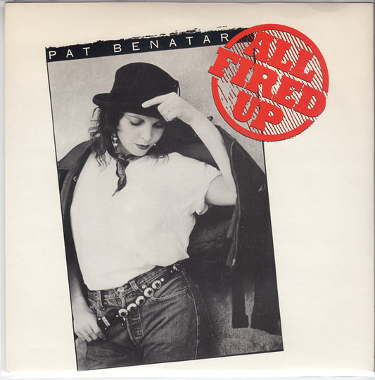 Pat Benatar - All Fired Up (7", Single)