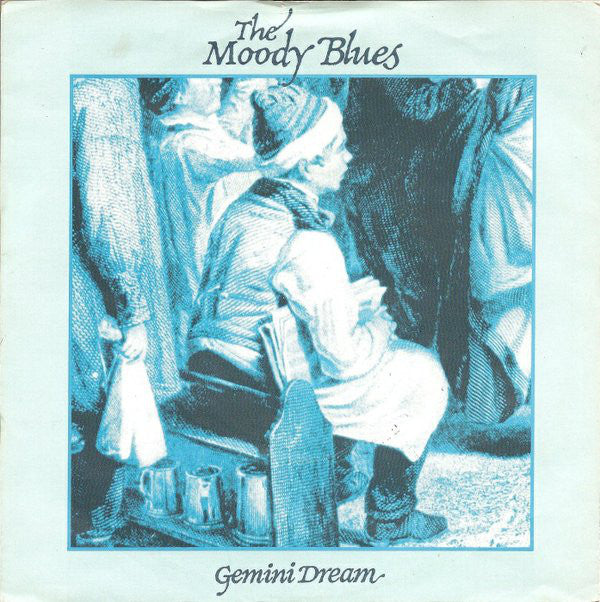 The Moody Blues - Gemini Dream (7", Single)