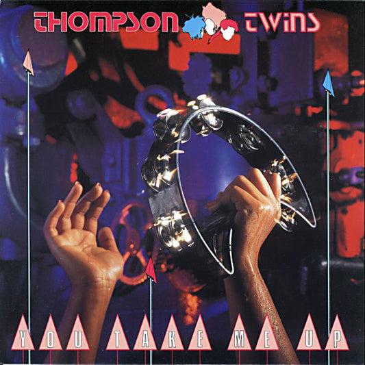 Thompson Twins - You Take Me Up (7", Single, Blu)