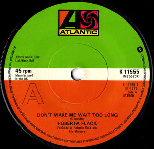 Roberta Flack - Don't Make Me Wait Too Long (7", Single)
