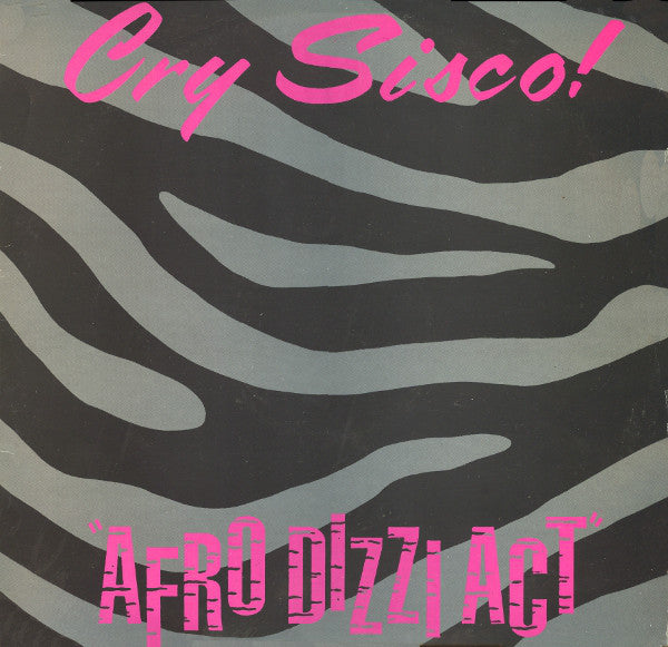 Cry Sisco! - Afro Dizzi Act (12")