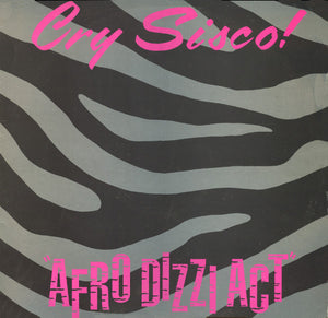 Cry Sisco! - Afro Dizzi Act (12")