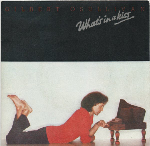 Gilbert O'Sullivan - What's In A Kiss (7", Inj)