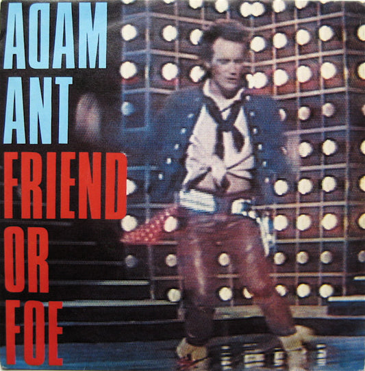 Adam Ant - Friend Or Foe (7", Single, Pap)