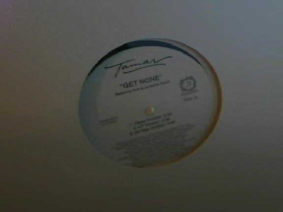 Tamar Featuring Amil & Jermaine Dupri - Get None (12", Promo)