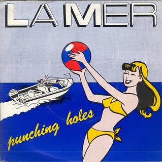 Punching Holes - La Mer (7")