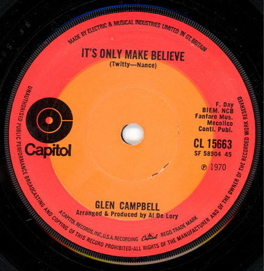 Glen Campbell - It's Only Make Believe (7", Single, Ora)