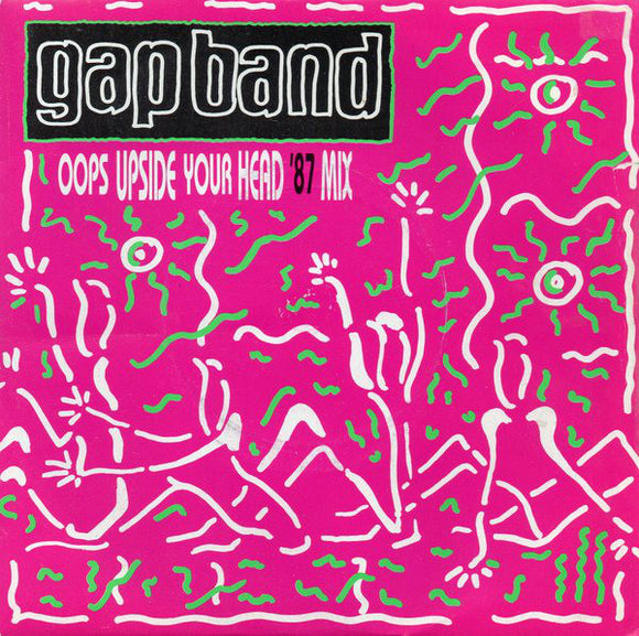 Gap Band* - Oops Upside Your Head ('87 Mix) (7