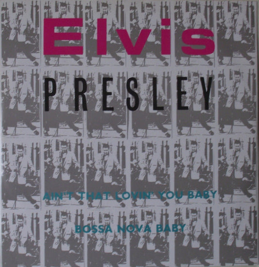 Elvis Presley - Ain't That Lovin' You Baby / Bossa Nova Baby (12")