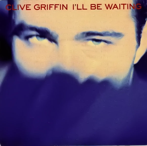 Clive Griffin - I'll Be Waiting (7
