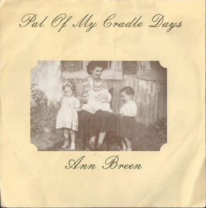 Ann Breen - Pal Of My Cradle Days (7", Single)