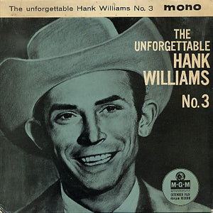 Hank Williams With His Drifting Cowboys - The Unforgettable Hank Williams No. 3 (7", EP, Mono)